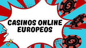 Explorando los Casinos Online Europeos Diversión y Utilidad Explorando los Casinos Online Europeos Diversión y Utilidad