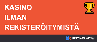 Suomikasino ilman rekisteröitymistä Leikkiä ja voittoja vaivatta! Suomikasino ilman rekisteröitymistä Leikkiä ja voittoja vaivatta!