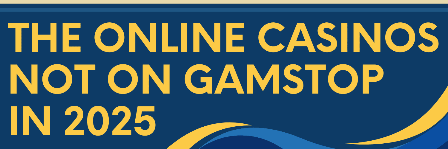 Exploring Casinos Not on Gamstop UK 1740315066 Exploring Casinos Not on Gamstop UK 1740315066